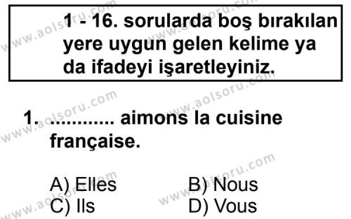 Fransızca 1 Dersi 2012 - 2013 Yılı 1. Dönem Sınav Soruları 1. Soru