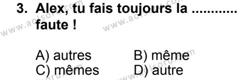 Fransızca 1 Dersi 2013 - 2014 Yılı 2. Dönem Sınav Soruları 3. Soru