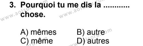 Fransızca 1 Dersi 2013 - 2014 Yılı 3. Dönem Sınav Soruları 3. Soru