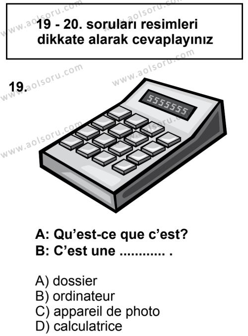 Fransızca 1 Dersi 2013-2014 Yılı 3. Dönem Sınavı 19. Soru