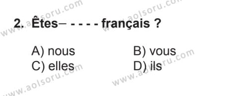 Fransızca 1 Dersi 2017 - 2018 Yılı 2. Dönem Sınav Soruları 2. Soru