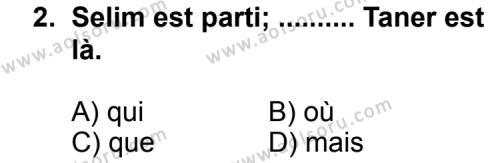 Fransızca 2 Dersi 2011 - 2012 Yılı 2. Dönem Sınav Soruları 2. Soru