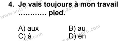 Fransızca 2 Dersi 2012 - 2013 Yılı 2. Dönem Sınav Soruları 4. Soru