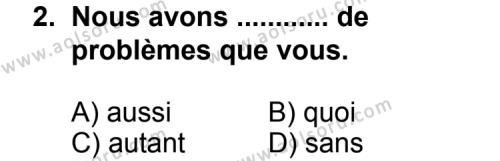 Fransızca 2 Dersi 2013 - 2014 Yılı 2. Dönem Sınav Soruları 2. Soru