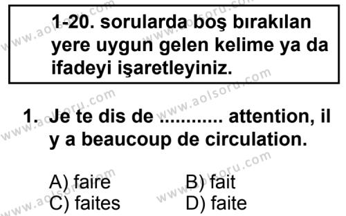 Fransızca 3 Dersi 2013 - 2014 Yılı 2. Dönem Sınav Soruları 1. Soru