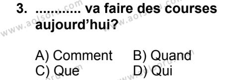 Fransızca 3 Dersi 2013 - 2014 Yılı 2. Dönem Sınav Soruları 3. Soru