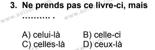 Fransızca 4 Dersi 2011 - 2012 Yılı 3. Dönem Sınav Soruları 3. Soru
