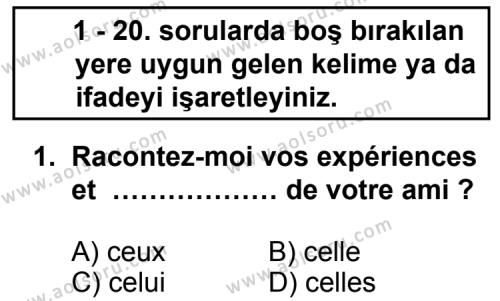 Fransızca 4 Dersi 2012 - 2013 Yılı 3. Dönem Sınav Soruları 1. Soru