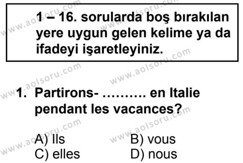 Fransızca 5 Dersi 2011 - 2012 Yılı 3. Dönem Sınav Soruları 1. Soru