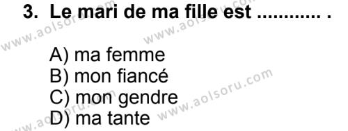 Fransızca 6 Dersi 2012 - 2013 Yılı 1. Dönem Sınav Soruları 3. Soru
