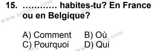 Fransızca 6 Dersi 2012-2013 Yılı 2. Dönem Sınavı 15. Soru
