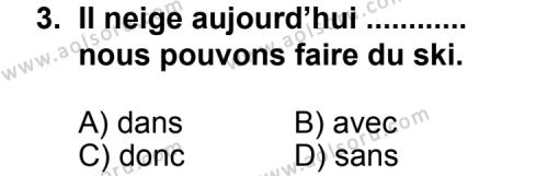 Fransızca 8 Dersi 2013 - 2014 Yılı 3. Dönem Sınav Soruları 3. Soru
