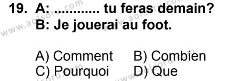 Fransızca 8 Dersi 2013-2014 Yılı 3. Dönem Sınavı 19. Soru