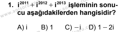 Seçmeli Matematik 1 Dersi 2011 - 2012 Yılı 3. Dönem Sınav Soruları 1. Soru
