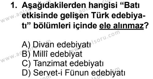Seçmeli Türk Edebiyatı 3 Dersi 2012 - 2013 Yılı 1. Dönem Sınav Soruları 1. Soru