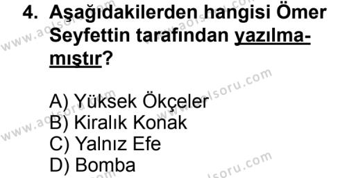 Seçmeli Türk Edebiyatı 6 Dersi 2011 - 2012 Yılı 1. Dönem Sınav Soruları 4. Soru