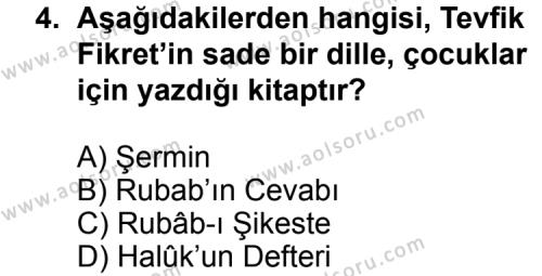 Seçmeli Türk Edebiyatı 6 Dersi 2013 - 2014 Yılı 3. Dönem Sınav Soruları 4. Soru