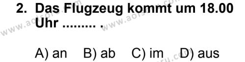 Seçmeli Yabancı Dil Almanca 3 Dersi 2011 - 2012 Yılı 3. Dönem Sınav Soruları 2. Soru