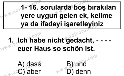 Seçmeli Yabancı Dil Almanca 3 Dersi 2014 - 2015 Yılı 3. Dönem Sınav Soruları 1. Soru