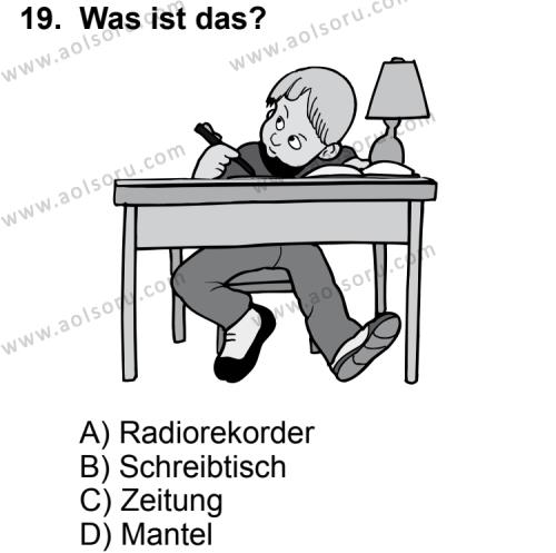 Seçmeli Yabancı Dil Almanca 4 Dersi 2013-2014 Yılı 1. Dönem Sınavı 19. Soru