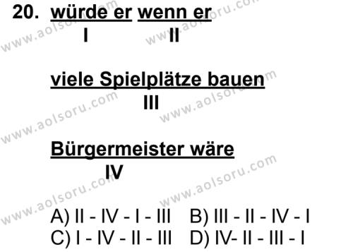 Seçmeli Yabancı Dil Almanca 6 Dersi 2011-2012 Yılı 1. Dönem Sınavı 20. Soru