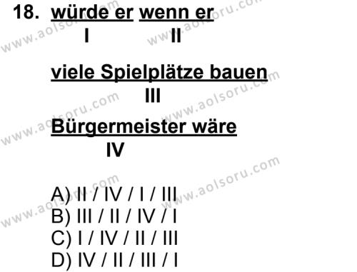 Seçmeli Yabancı Dil Almanca 6 Dersi 2011-2012 Yılı 3. Dönem Sınavı 18. Soru
