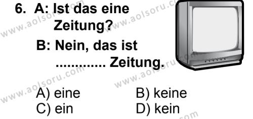 Seçmeli Yabancı Dil Almanca 6 Dersi 2013-2014 Yılı 2. Dönem Sınavı 6. Soru