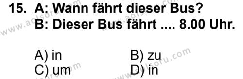 Seçmeli Yabancı Dil Almanca 8 Dersi 2012-2013 Yılı 1. Dönem Sınavı 15. Soru