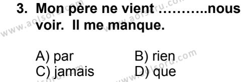 Seçmeli Yabancı Dil Fransızca 3 Dersi 2011 - 2012 Yılı 1. Dönem Sınav Soruları 3. Soru
