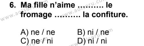 Seçmeli Yabancı Dil Fransızca 3 Dersi 2011-2012 Yılı 2. Dönem Sınavı 6. Soru