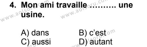 Seçmeli Yabancı Dil Fransızca 3 Dersi 2011 - 2012 Yılı 3. Dönem Sınav Soruları 4. Soru