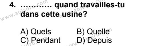 Seçmeli Yabancı Dil Fransızca 3 Dersi 2012 - 2013 Yılı 2. Dönem Sınav Soruları 4. Soru