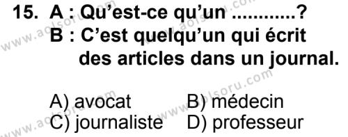Seçmeli Yabancı Dil Fransızca 3 Dersi 2013-2014 Yılı 1. Dönem Sınavı 15. Soru