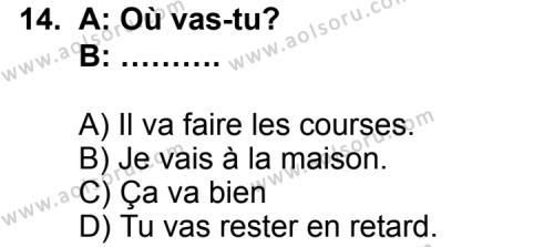 Seçmeli Yabancı Dil Fransızca 4 Dersi 2011-2012 Yılı 2. Dönem Sınavı 14. Soru