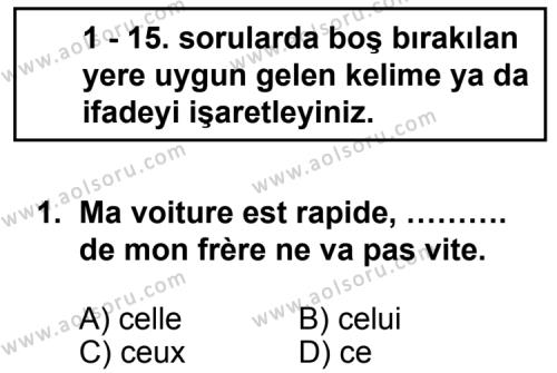 Seçmeli Yabancı Dil Fransızca 4 Dersi 2011 - 2012 Yılı 3. Dönem Sınav Soruları 1. Soru
