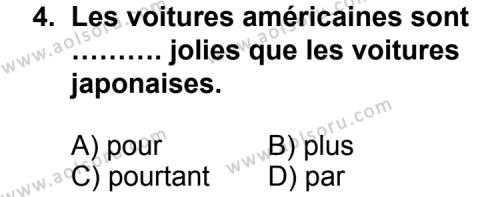 Seçmeli Yabancı Dil Fransızca 4 Dersi 2011-2012 Yılı 3. Dönem Sınavı 4. Soru