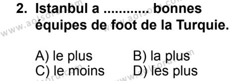 Seçmeli Yabancı Dil Fransızca 4 Dersi 2013 - 2014 Yılı 1. Dönem Sınav Soruları 2. Soru