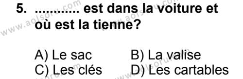 Seçmeli Yabancı Dil Fransızca 4 Dersi 2013-2014 Yılı 2. Dönem Sınavı 5. Soru
