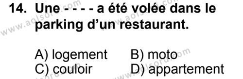 Seçmeli Yabancı Dil Fransızca 4 Dersi 2014-2015 Yılı 3. Dönem Sınavı 14. Soru