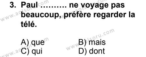 Seçmeli Yabancı Dil Fransızca 5 Dersi 2011 - 2012 Yılı 3. Dönem Sınav Soruları 3. Soru