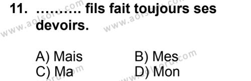 Seçmeli Yabancı Dil Fransızca 6 Dersi 2011-2012 Yılı 2. Dönem Sınavı 11. Soru