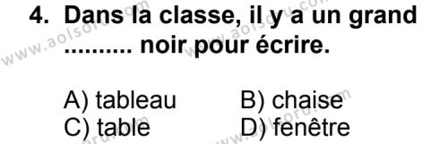 Seçmeli Yabancı Dil Fransızca 6 Dersi 2011 - 2012 Yılı Ek Sınav Soruları 4. Soru