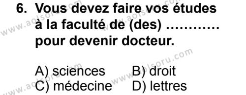 Seçmeli Yabancı Dil Fransızca 6 Dersi 2012-2013 Yılı 2. Dönem Sınavı 6. Soru