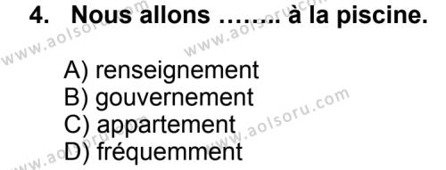 Seçmeli Yabancı Dil Fransızca 7 Dersi 2012 - 2013 Yılı 1. Dönem Sınav Soruları 4. Soru