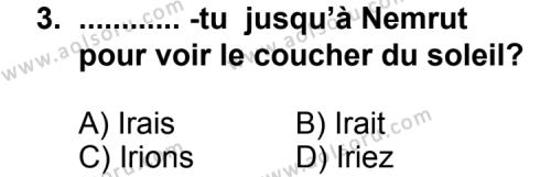 Seçmeli Yabancı Dil Fransızca 8 Dersi 2012 - 2013 Yılı Ek Sınav Soruları 3. Soru