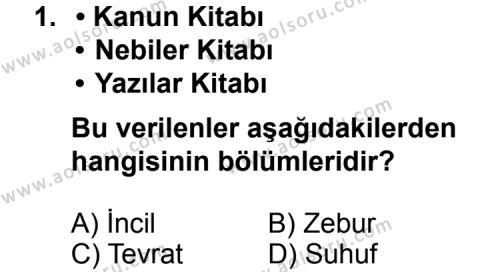 Temel Dini Bilgiler 2 Dersi 2014 - 2015 Yılı 1. Dönem Sınav Soruları 1. Soru