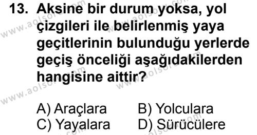 Trafik ve İlk Yardım 1 Dersi 2012-2013 Yılı 1. Dönem Sınavı 13. Soru