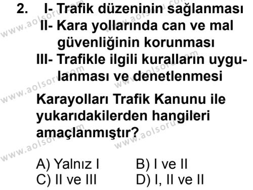 Trafik ve İlk Yardım 1 Dersi 2012 - 2013 Yılı 2. Dönem Sınav Soruları 2. Soru