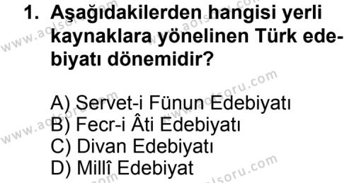 Türk Edebiyatı 3 Dersi 2012 - 2013 Yılı 3. Dönem Sınav Soruları 1. Soru