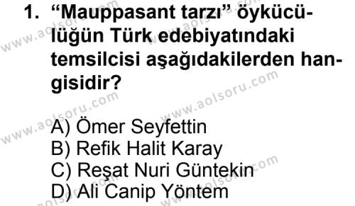 Türk Edebiyatı 6 Dersi 2012 - 2013 Yılı 1. Dönem Sınav Soruları 1. Soru
